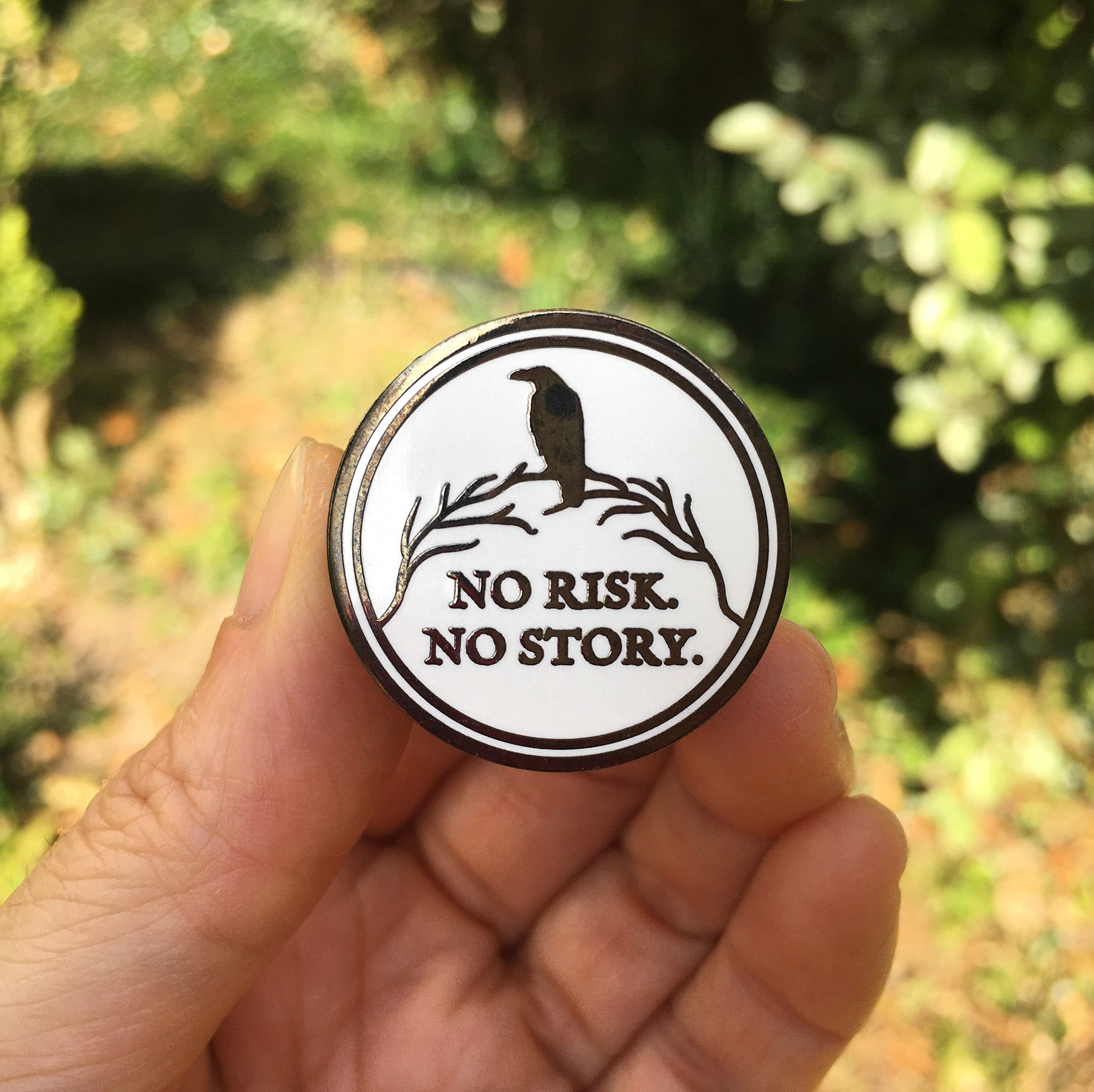 “No Risk. No Story.” Enamel Pin – Motivational Writer & Creative Pin