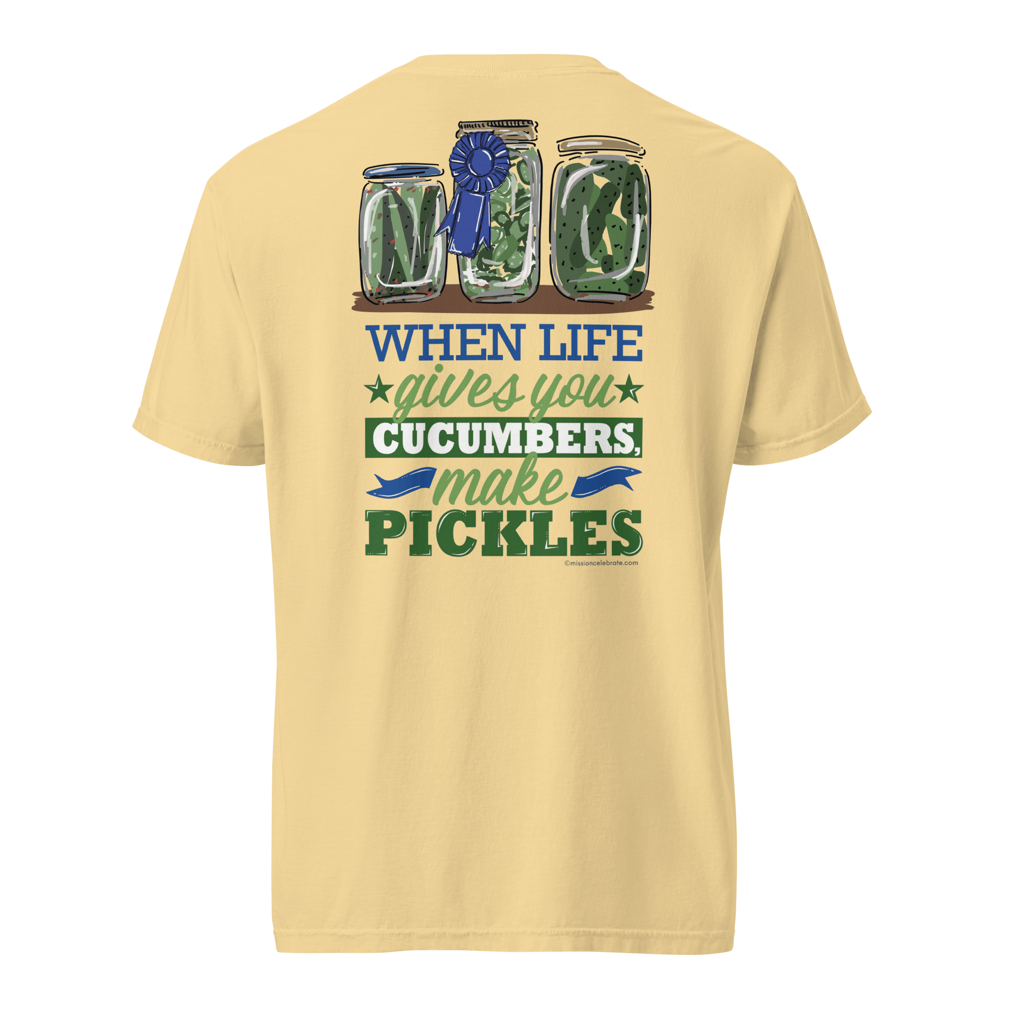 When Life Gives You Cucumbers, Make Pickles Art Comfort Colors Short Sleeve Tees for Pickle Lovers