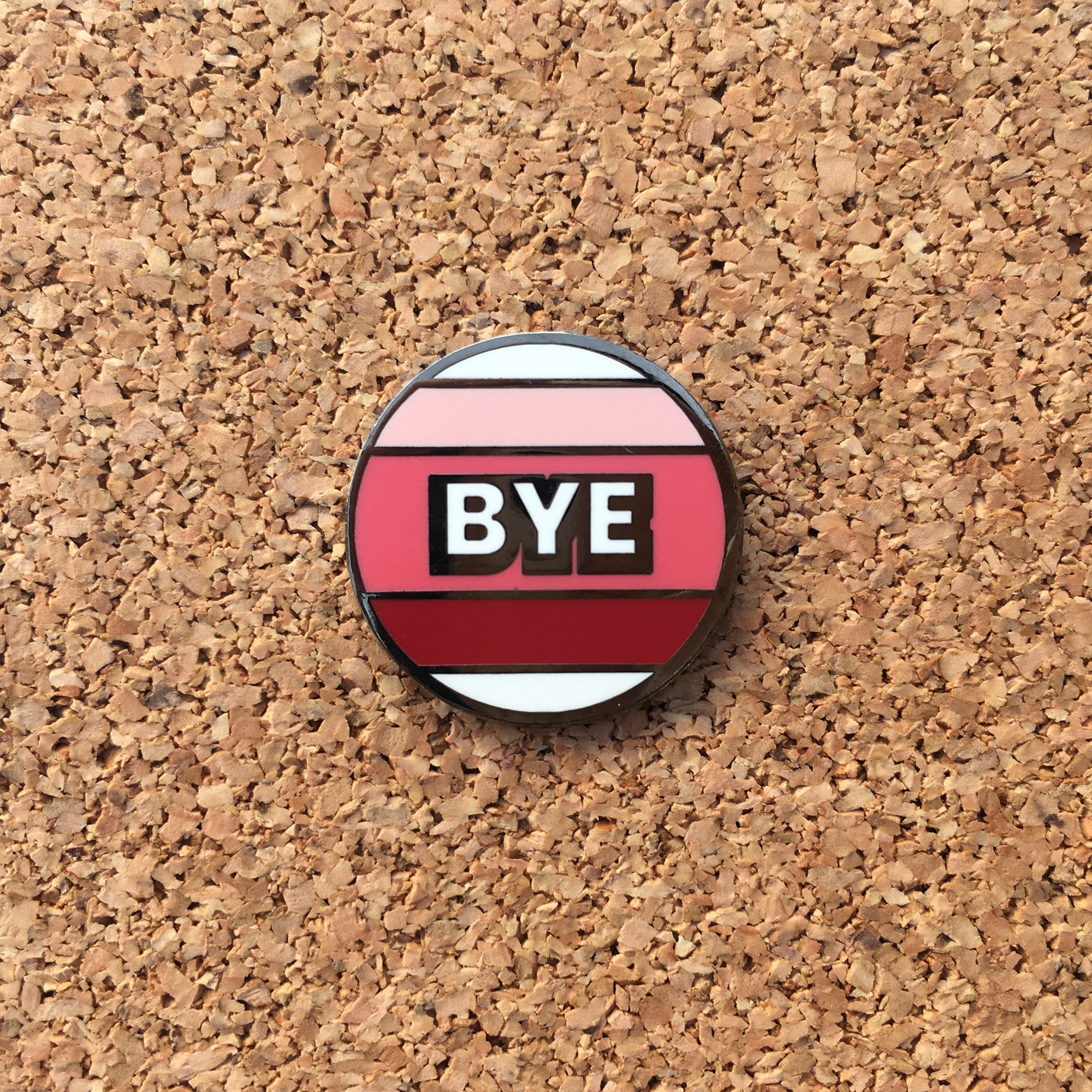 Retro "BYE" Enamel Pin - 70s Style Striped Goodbye Pin by Main Street Collective