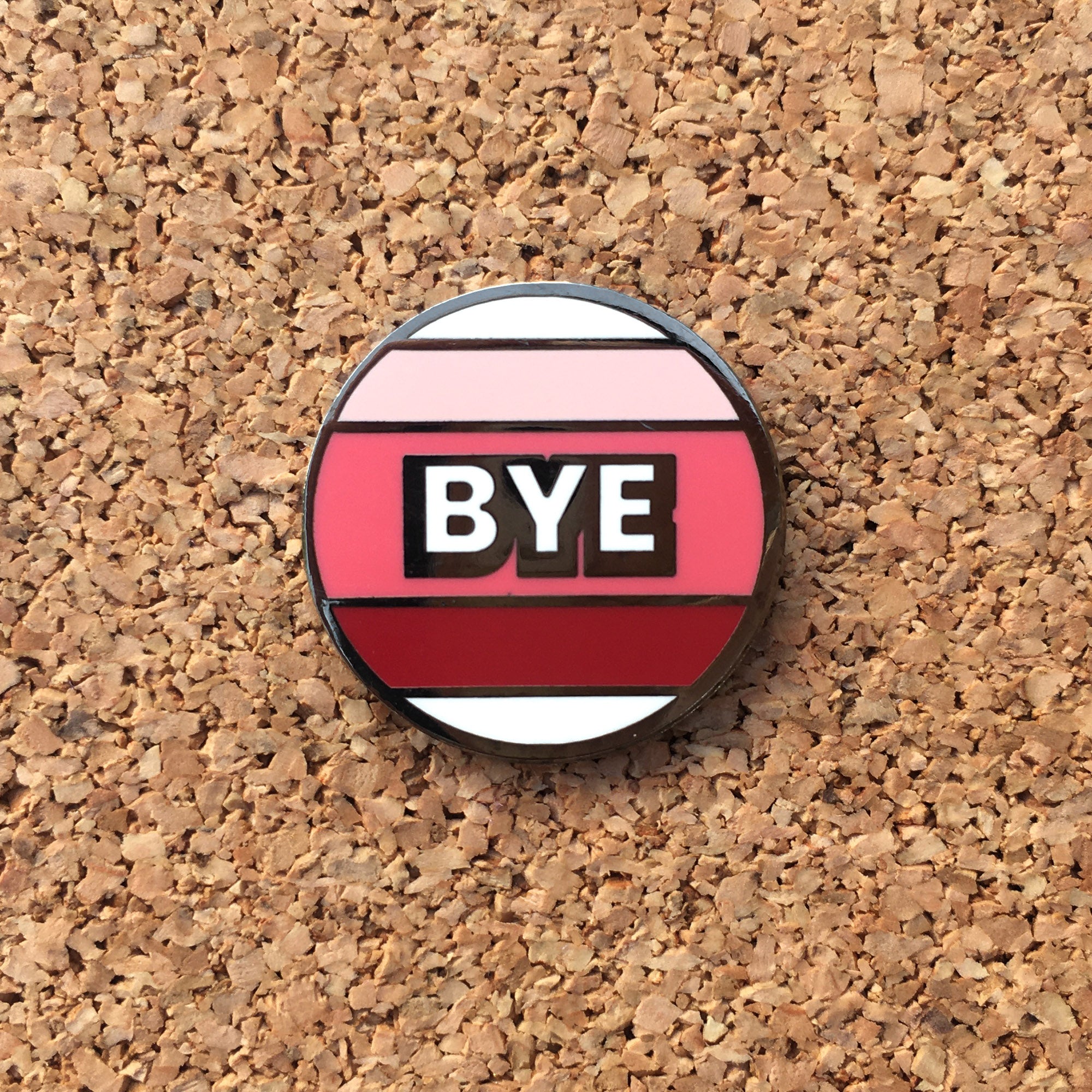 “Bye” Retro Enamel Pin – 70s Style Striped Goodbye Pin