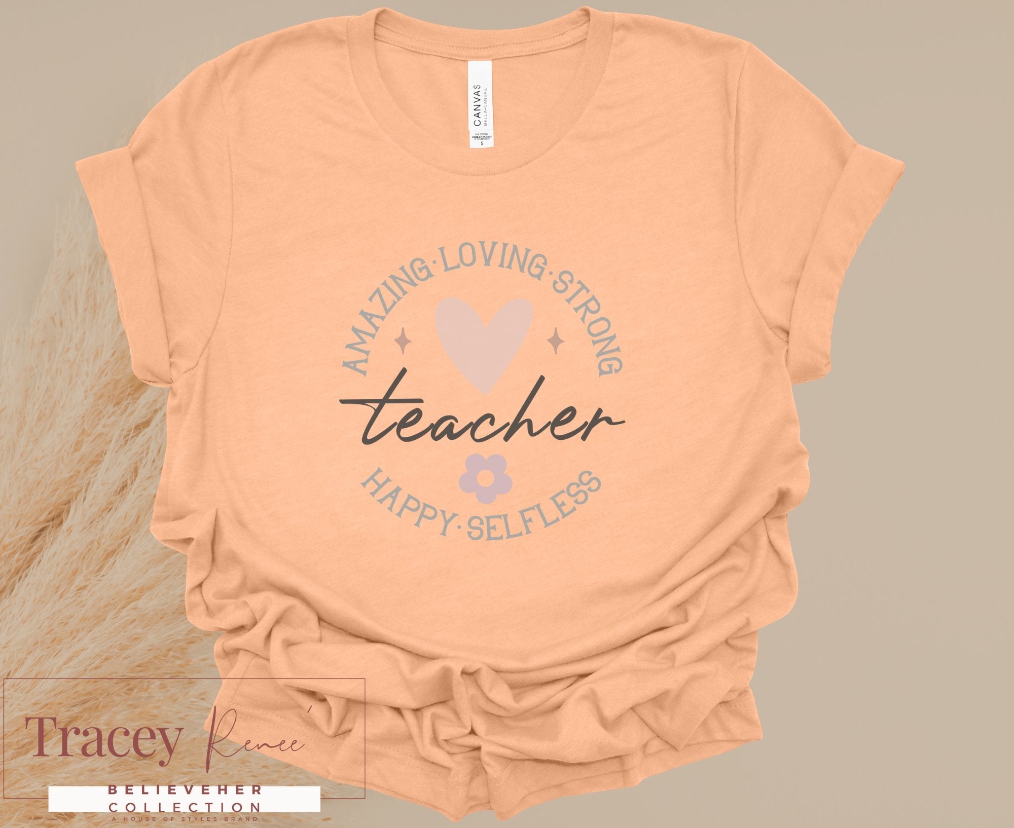 Teacher Appreciation T-Shirt: Amazing Loving Strong Design - Gift for Educators