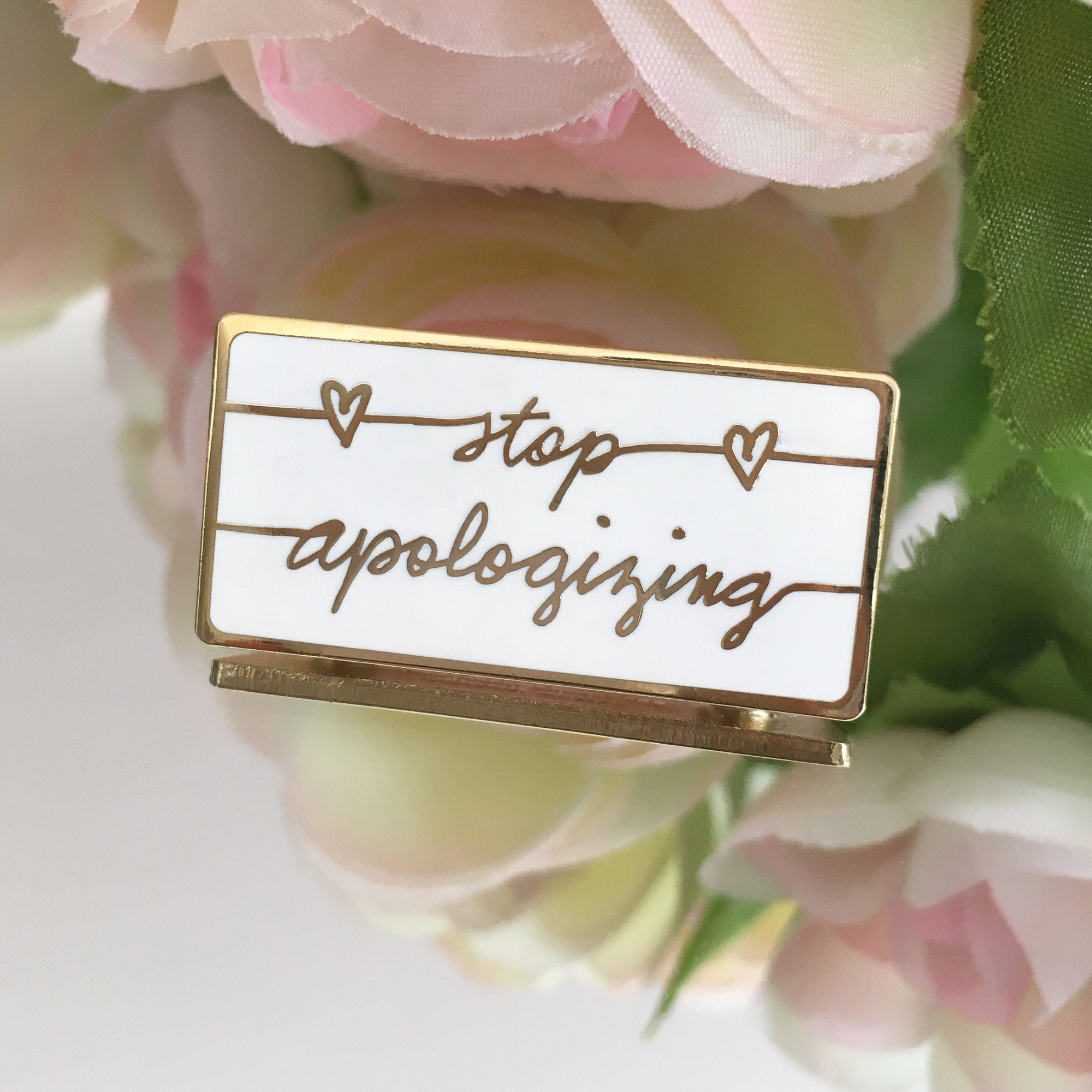 “Stop Apologizing” Enamel Pin – Empowerment & Self-Confidence Pin