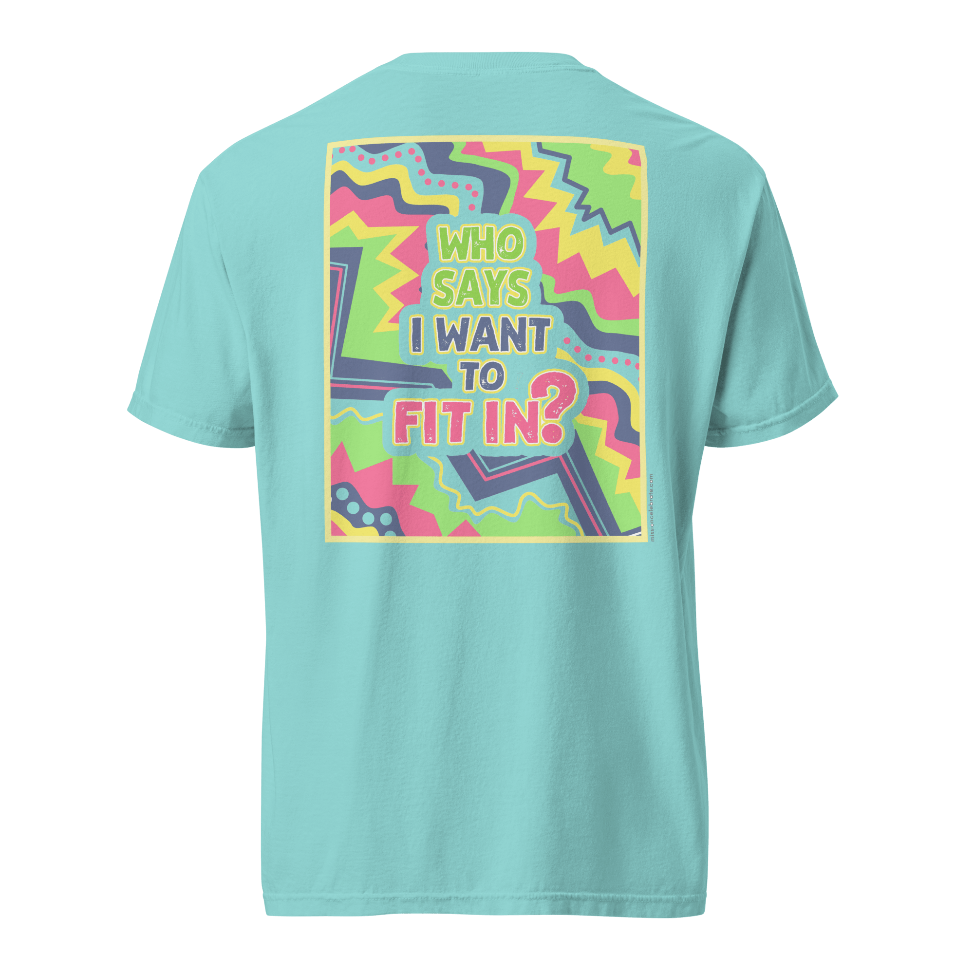 Who Says I Want To Fit In Art Comfort Colors Short Sleeve Tees