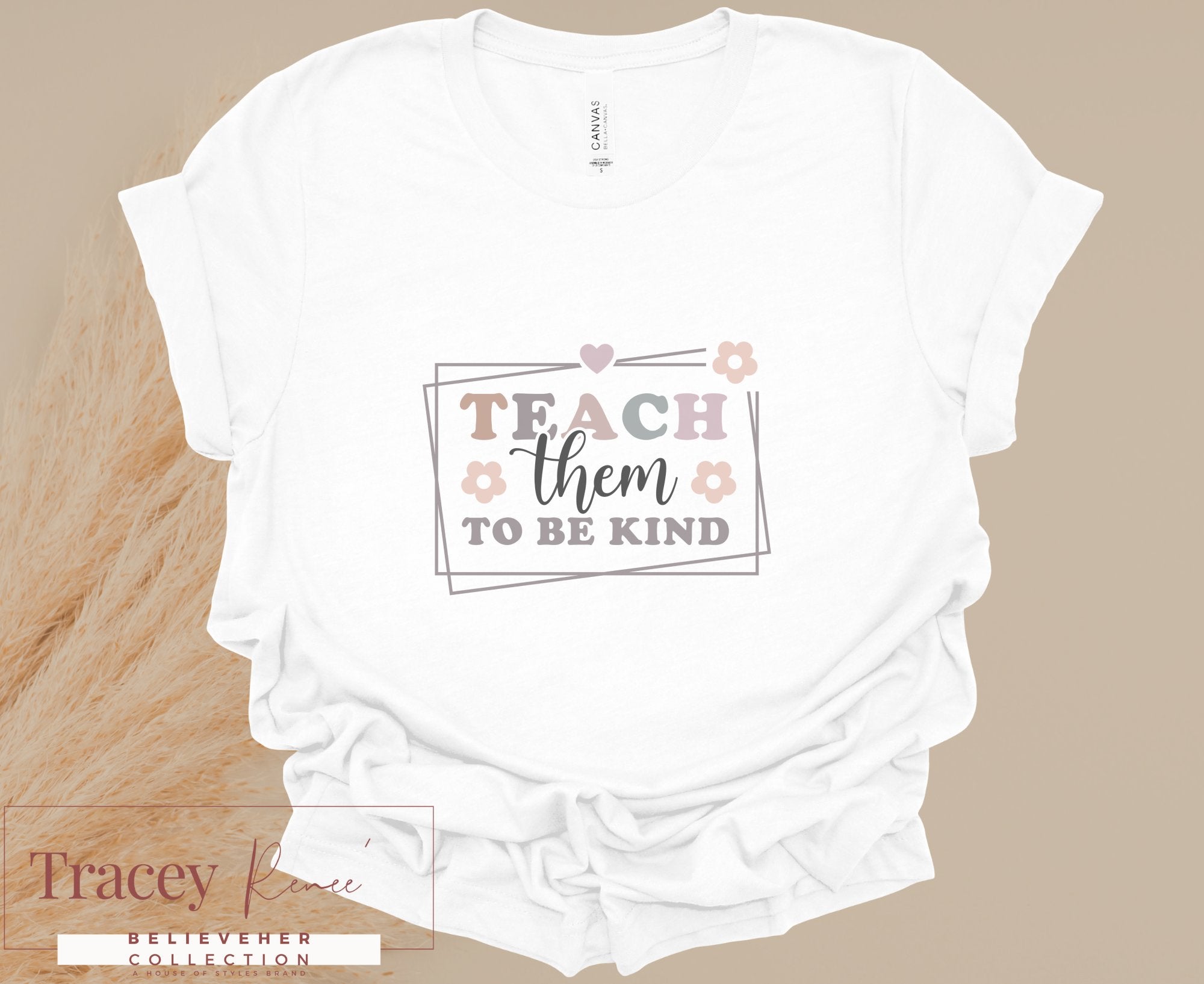 Teach Kindness T-Shirt: "Teach Them To Be Kind" - Main Street Collective