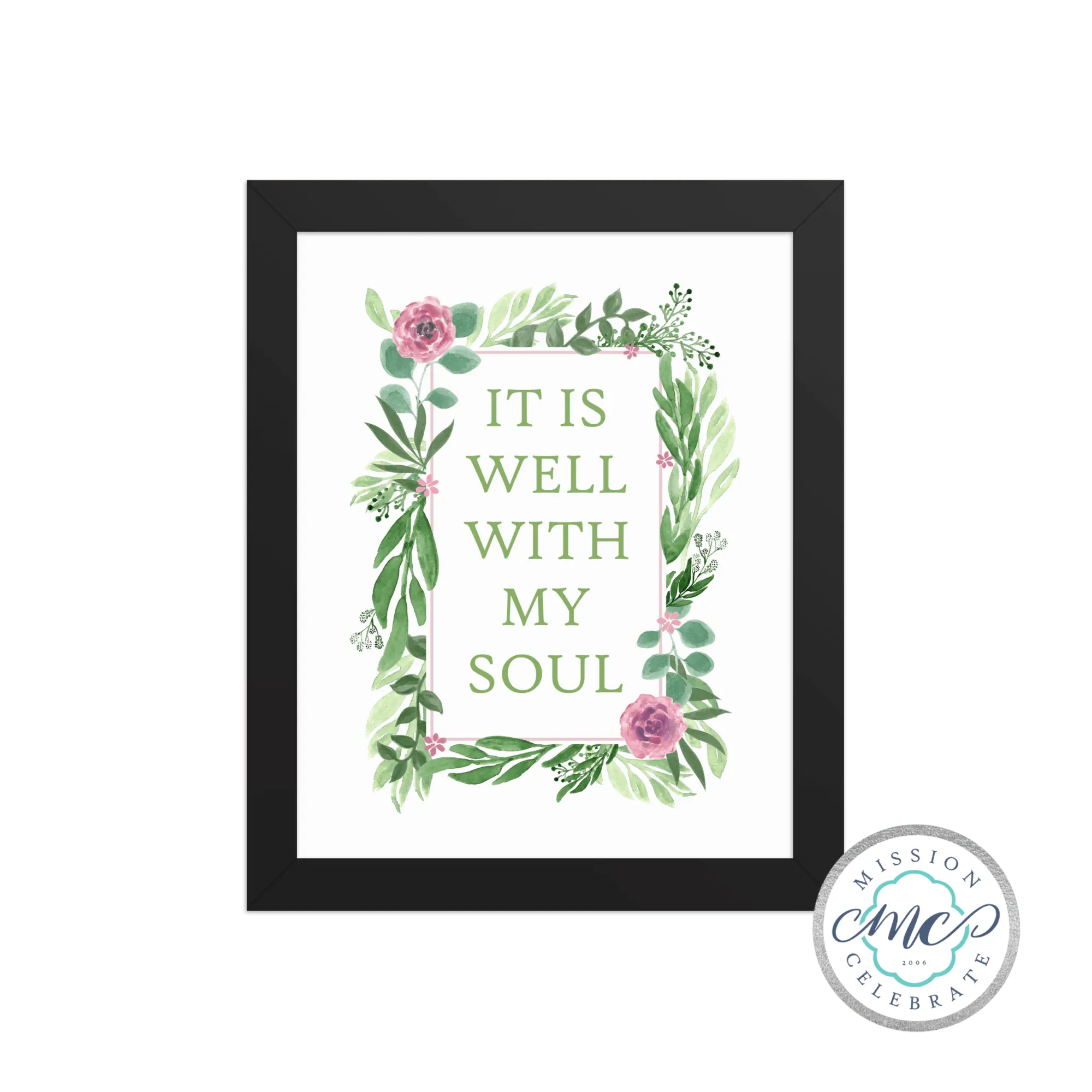 It Is Well With My Soul Framed Print by Leslie Gonce, Main Street Collective, Black Frame, 8x10 or 11x14