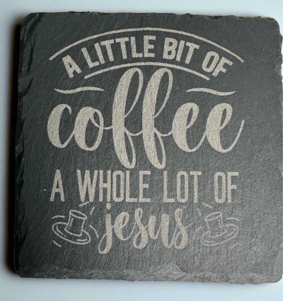 Coffee Quote Slate Coasters Set: "A Little Bit of Coffee, A Whole Lot of Jesus". Religious, Handmade gift by Faithful Woodworks