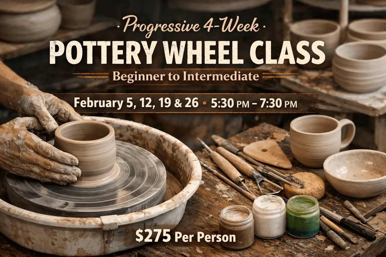 Pottery Wheel Class: Beginner-Intermediate (Feb 5-26). Learn at Main Street Collective! Clay, tools, glazes included.
