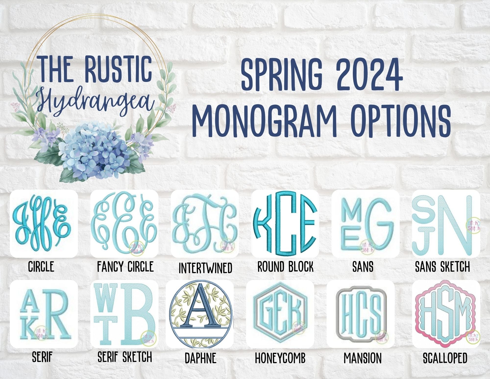 Spring 2024 Monogram Options: Circle, Serif, Daphne, Honeycomb Styles. Rustic Hydrangea Designs.
