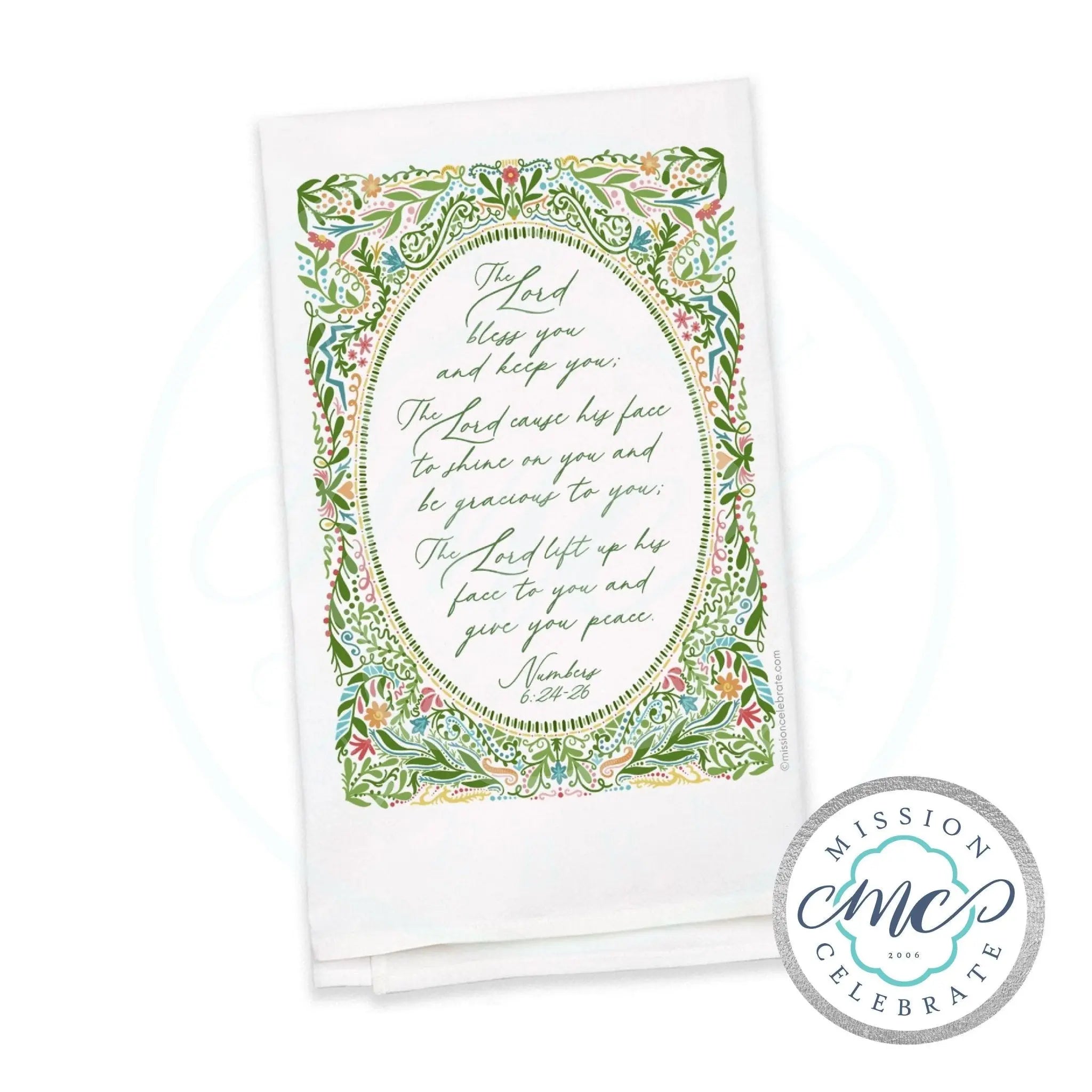 The Lord Bless You and Keep You The Lord Cause His Face to Shine On You and Be Gracious To You Numbers 6:24-26 (UPDATED) Art Tea Towel Kitchen Towel White Flour Sack Towel 27"x27" Mission Celebrate