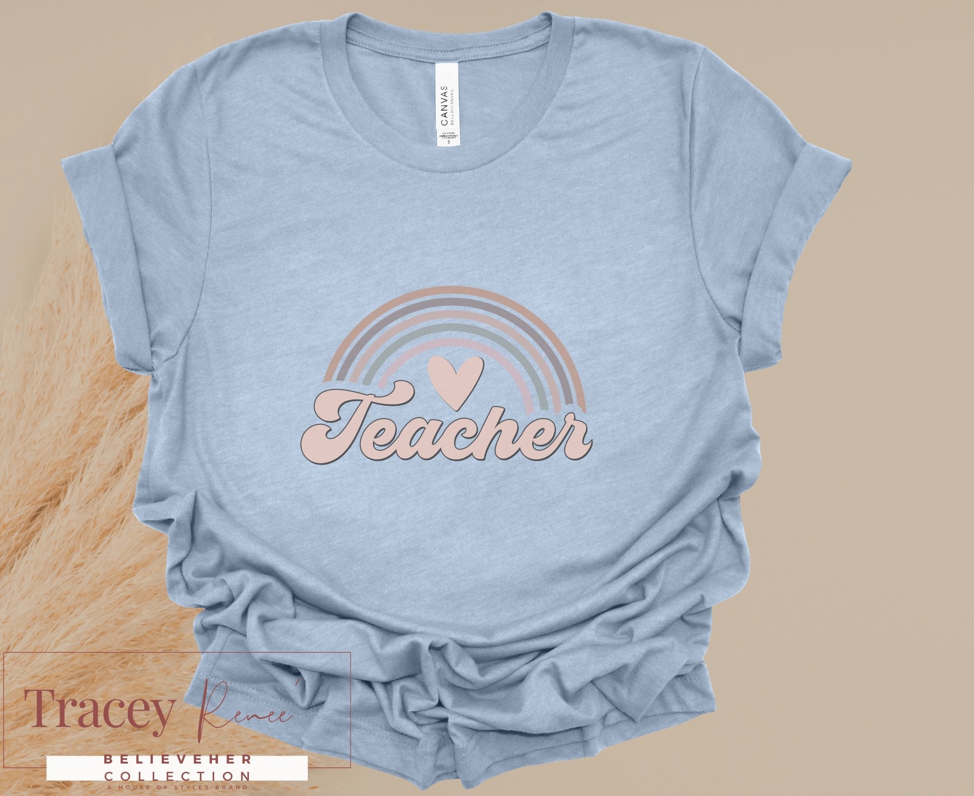 Teacher Rainbow T-Shirt: Main Street Collective's "BelieveHer" Collection