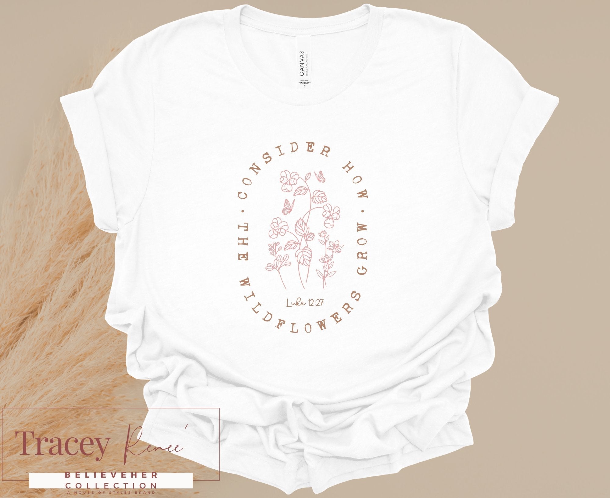 CONSIDER HOW T-shirt by Tracey Renee: Faith-inspired wildflowers design on a white Bella Canvas tee from BelieveHer Collection.