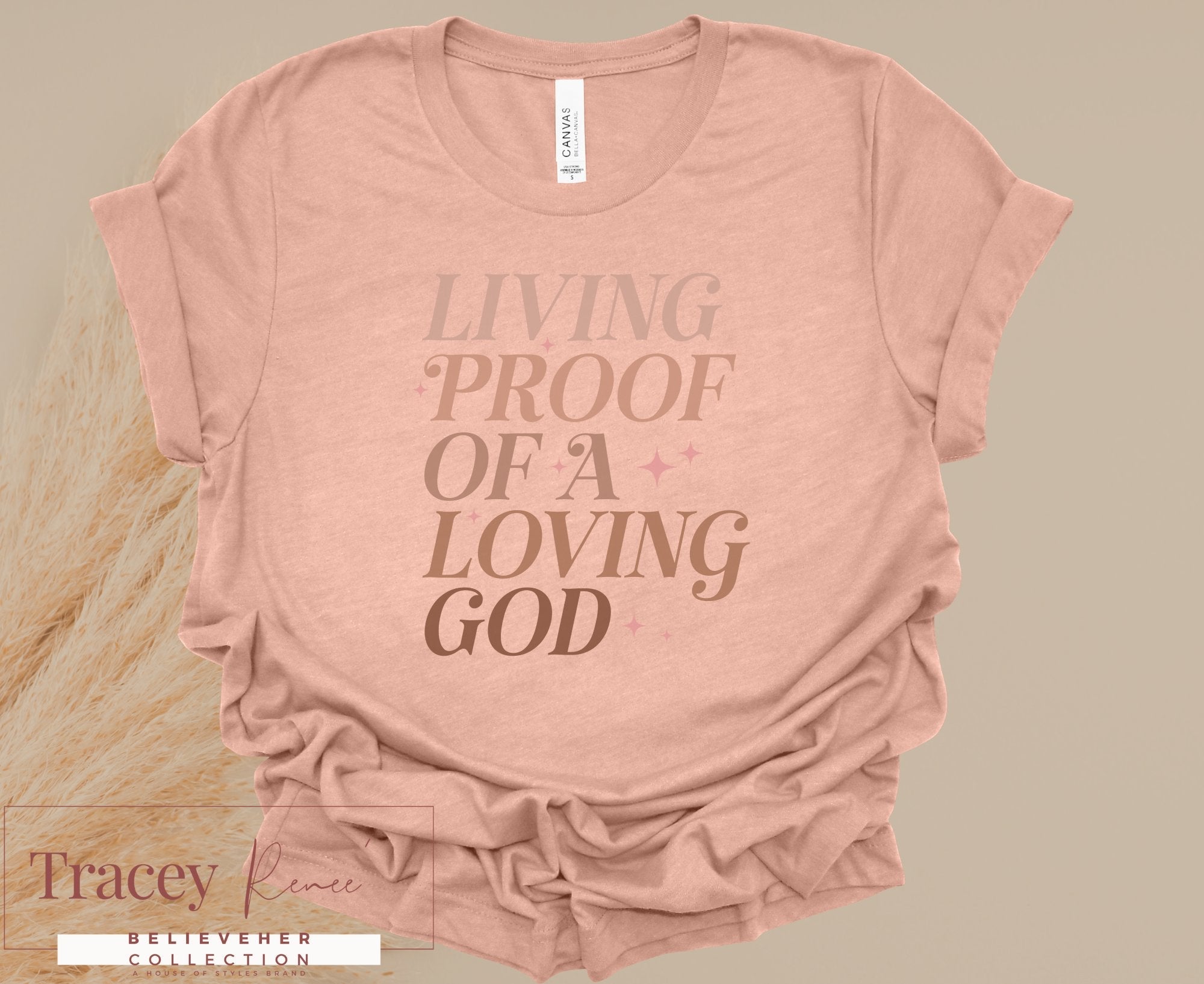 Living Proof of A Loving God T-shirt by Tracey Renee | Faith-Based Apparel