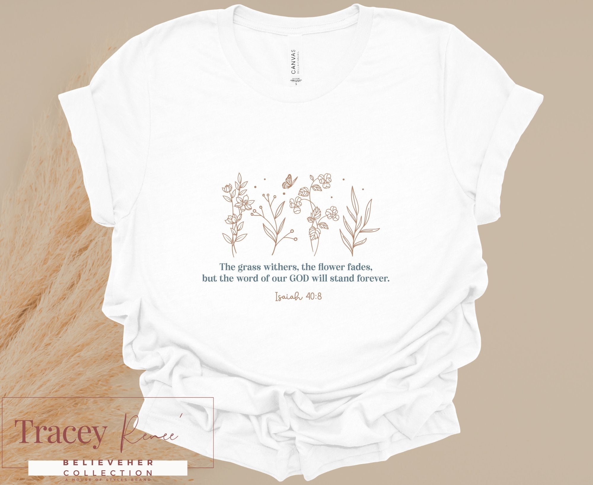 Christian T-shirt with Isaiah 40:8 quote: \"The word of our God will stand forever.\" Faith-based apparel by Tracey Rome.