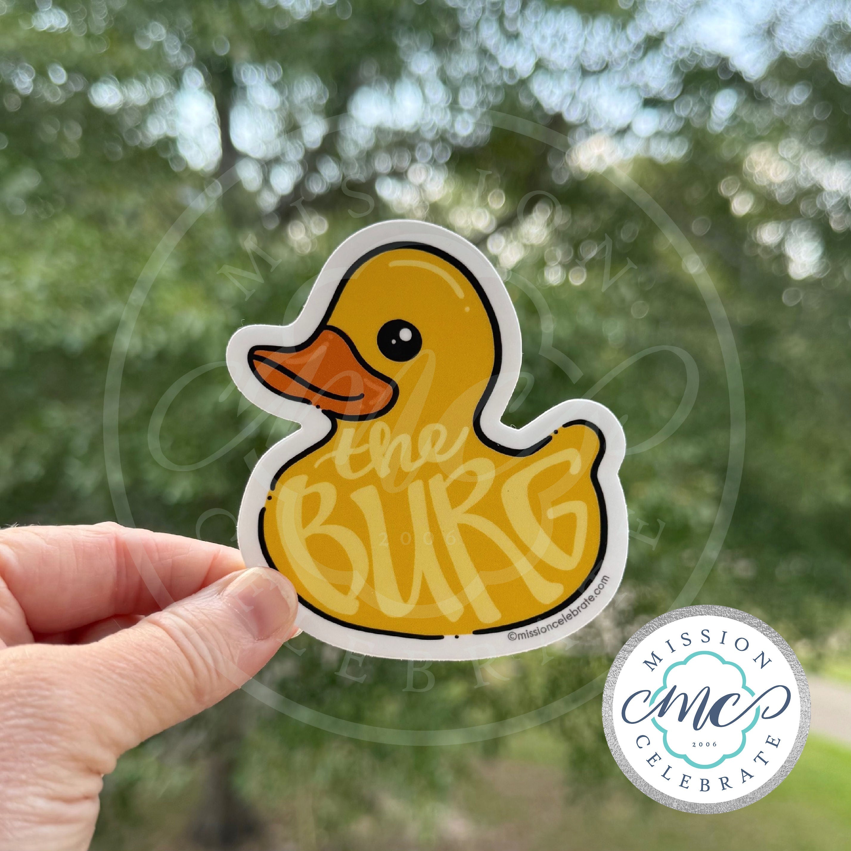 Rubber Ducky The Burg (Hattiesburg, Mississippi) Handlettered  Art Decal (Interior / Exterior Use)