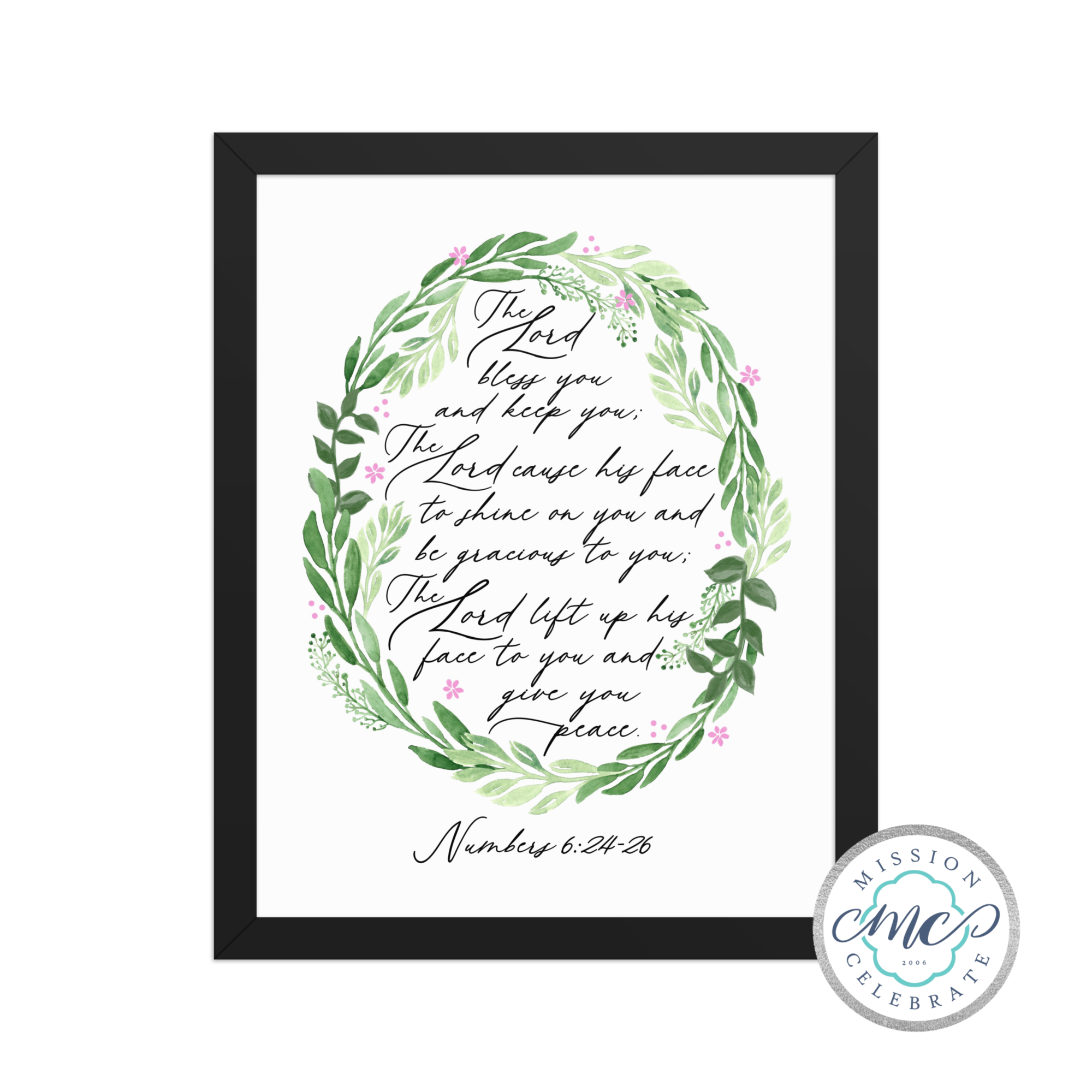 The Lord Bless You and Keep You The Lord Cause His Face to Shine On You and Be Gracious To You Numbers 6:24-26 Art by Mississippi Artist ©LeslieGonce FRAMED PRINT 8x10 or 11x14 (black frame)