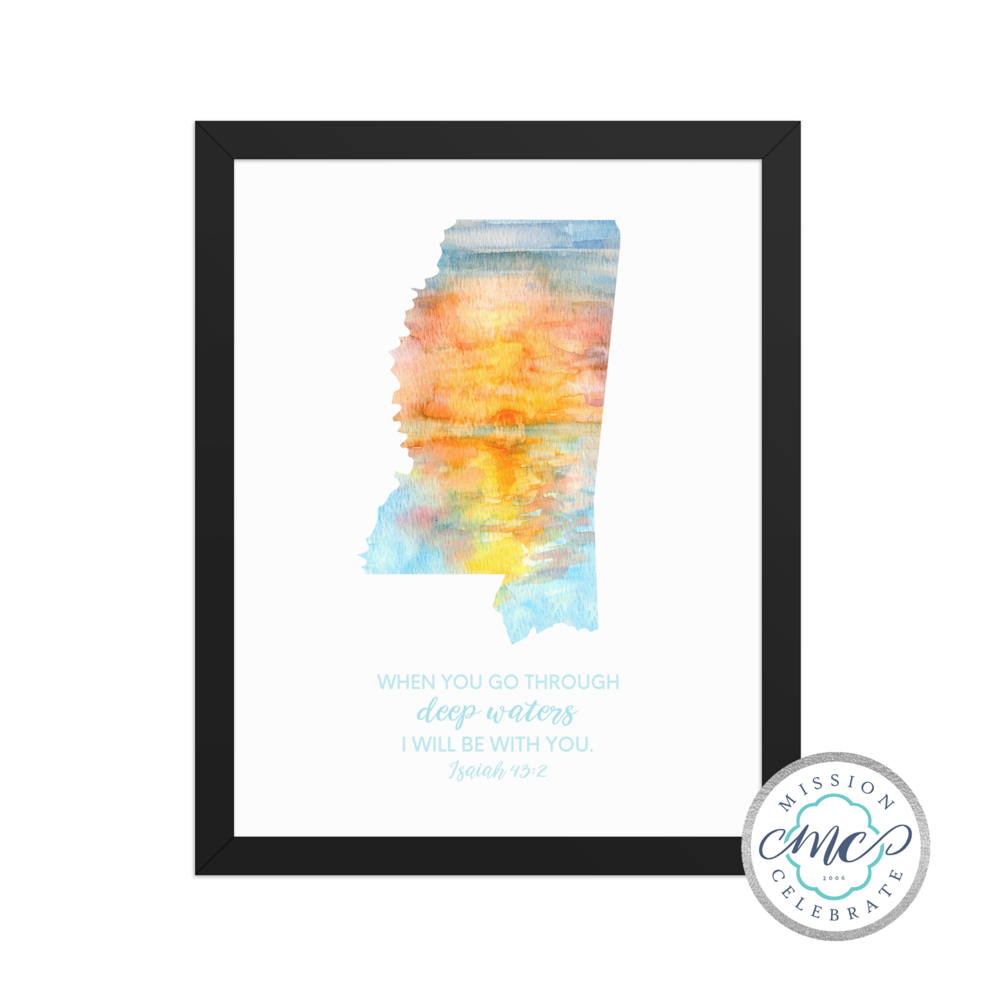 Mississippi Sunrise Original Watercolor Art with Isaiah 43:2 (When you go through deep waters I will be with you.)  by Mississippi Artist ©LeslieGonce FRAMED PRINT 8x10 or 11x14 (black frame)