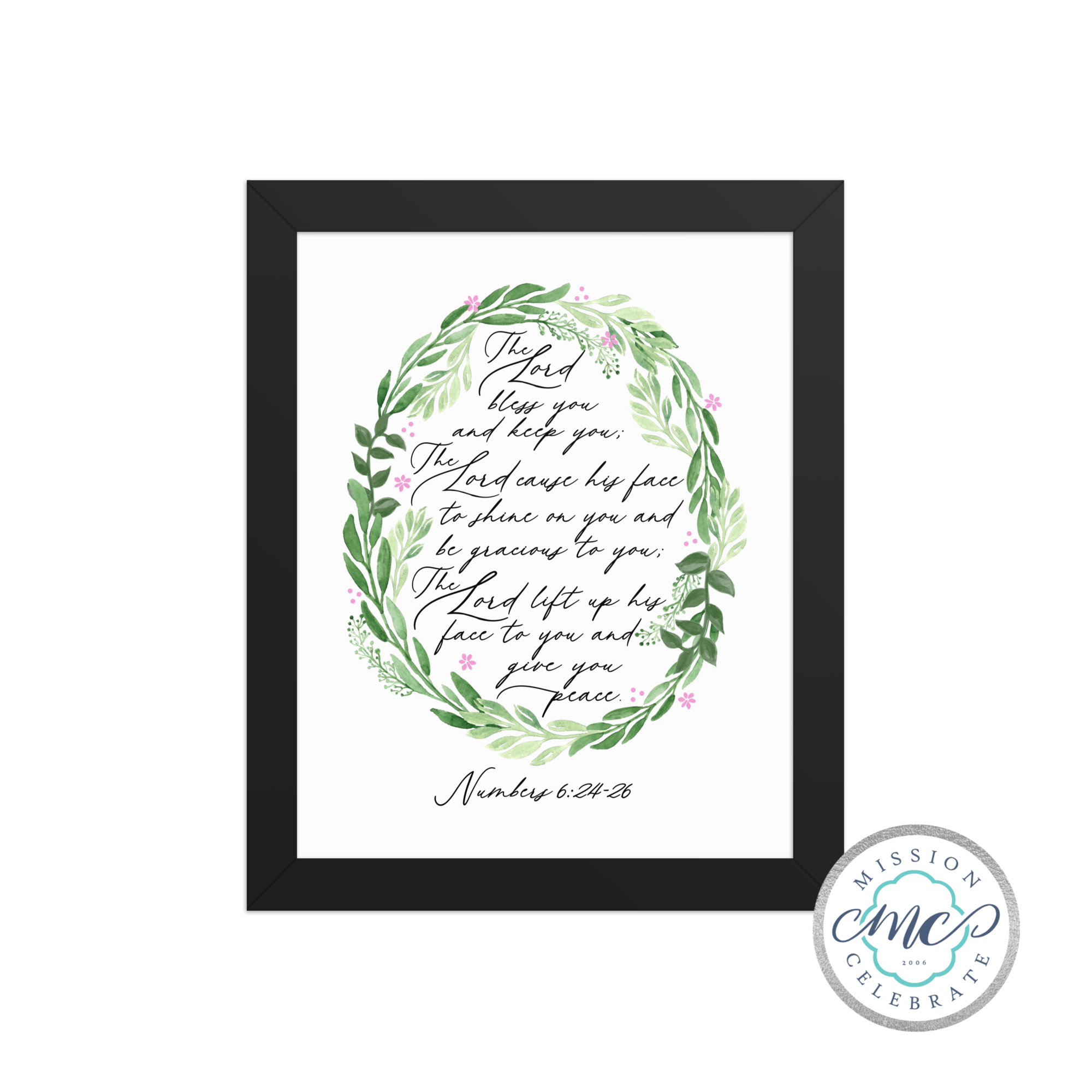 The Lord Bless You and Keep You The Lord Cause His Face to Shine On You and Be Gracious To You Numbers 6:24-26 Art by Mississippi Artist ©LeslieGonce FRAMED PRINT 8x10 or 11x14 (black frame)