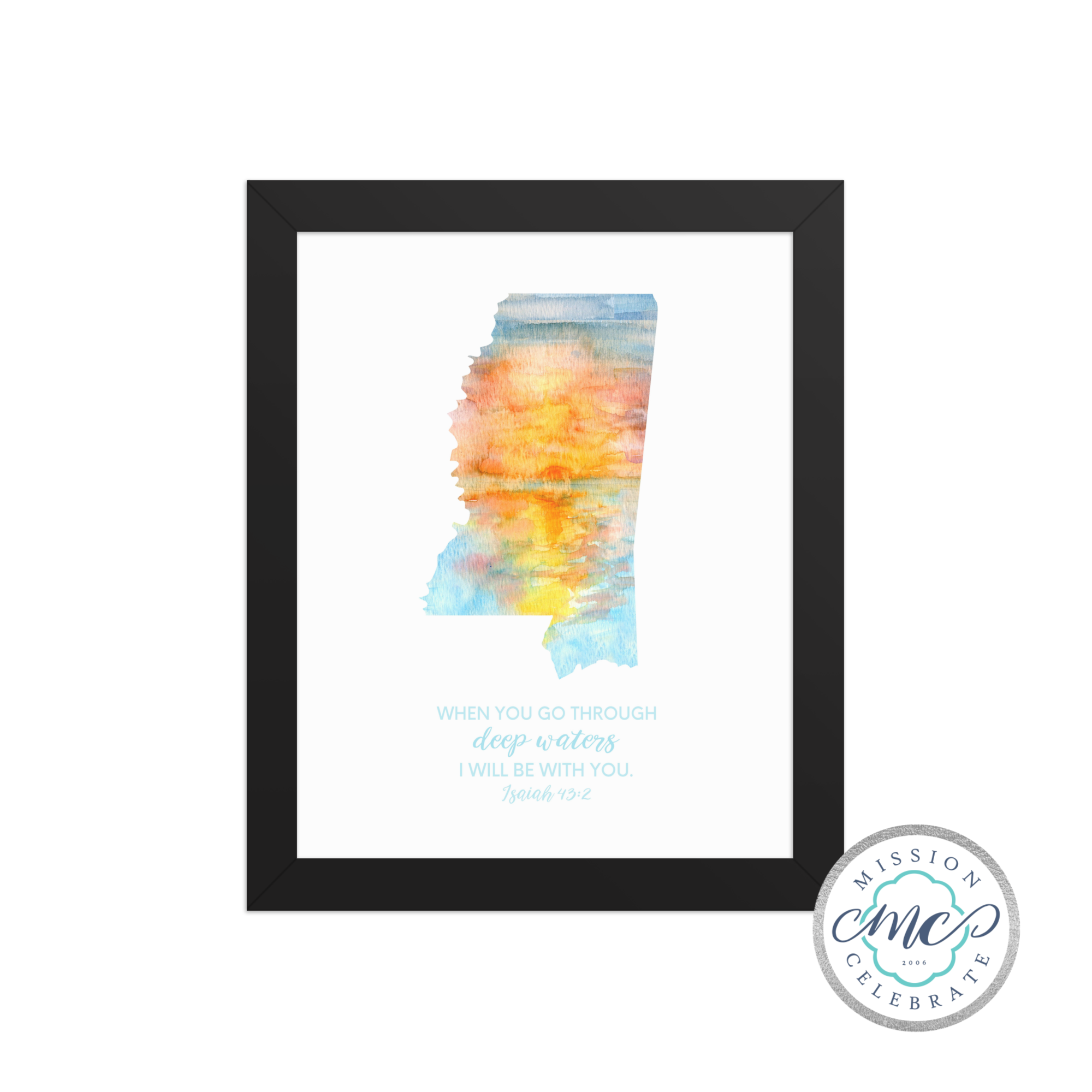 Mississippi Sunrise Original Watercolor Art with Isaiah 43:2 (When you go through deep waters I will be with you.)  by Mississippi Artist ©LeslieGonce FRAMED PRINT 8x10 or 11x14 (black frame)