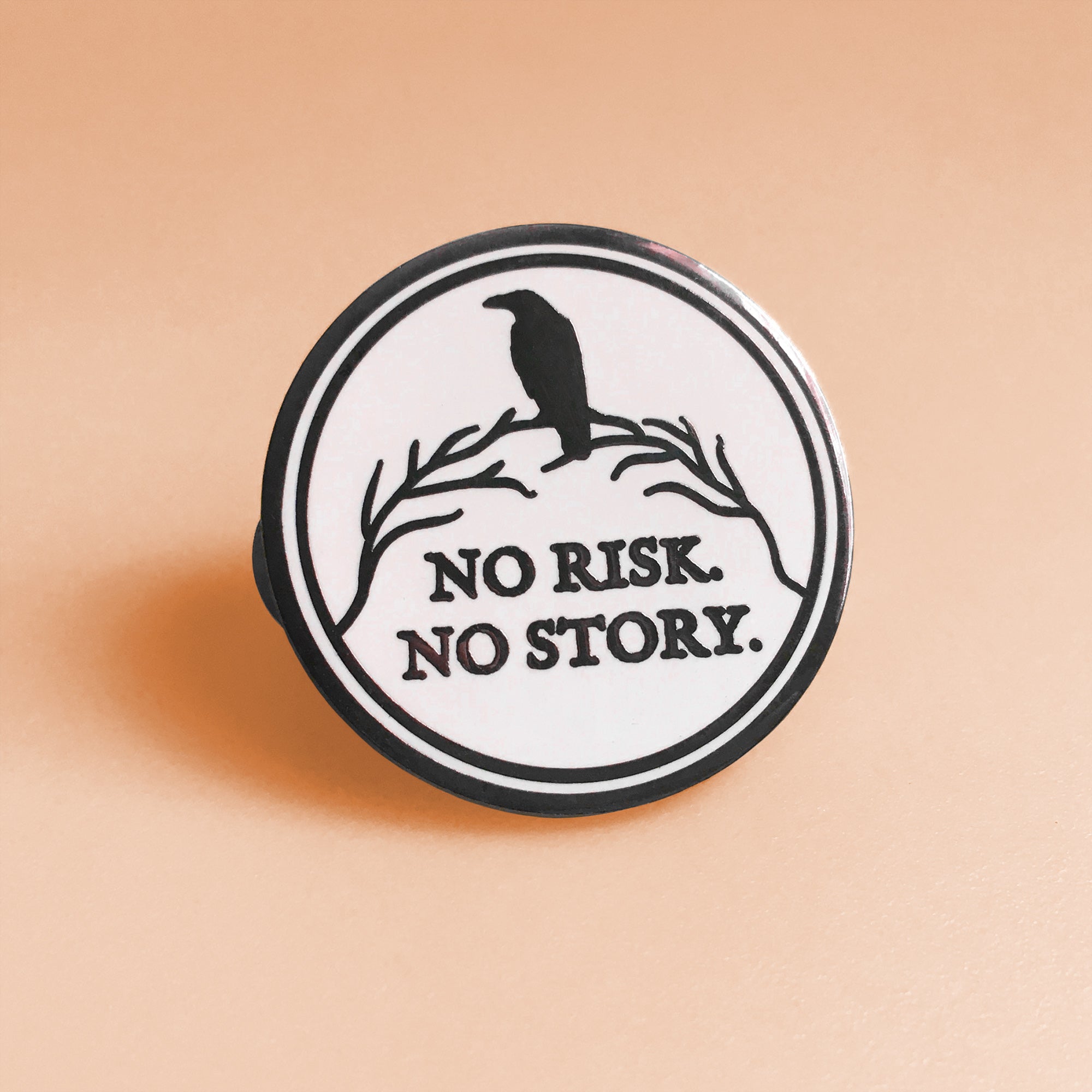 No Risk No Story Enamel Pin: Raven, Motivational, Writer Gift | Main Street Collective