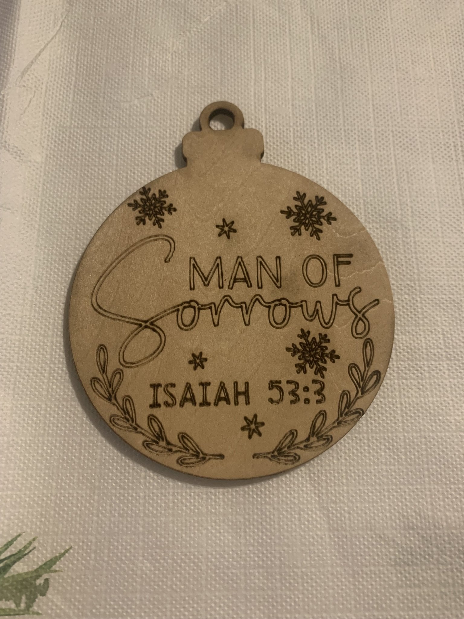 Wooden Christmas Ornament: Man of Sorrows, Isaiah 53:3 - Religious Holiday Decor