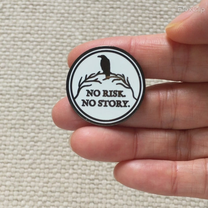 “No Risk. No Story.” Enamel Pin – Motivational Writer & Creative Pin