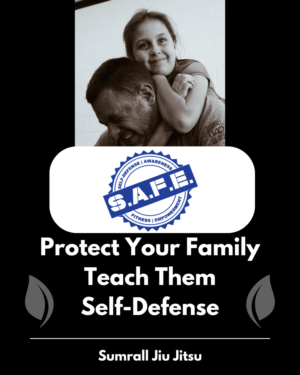 Family Self-Defense Jiu Jitsu Classes: Protect & Empower Your Loved Ones at Sumrall Jiu Jitsu!