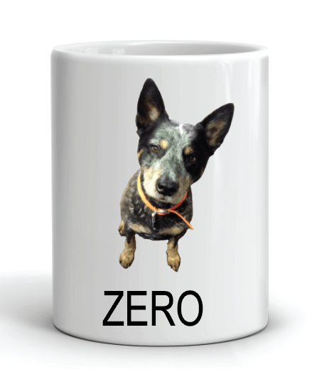 Zero Dog Mug - Australian Cattle Dog Breed - Coffee Mug with Dog Picture and Name - Pet Lovers Gift