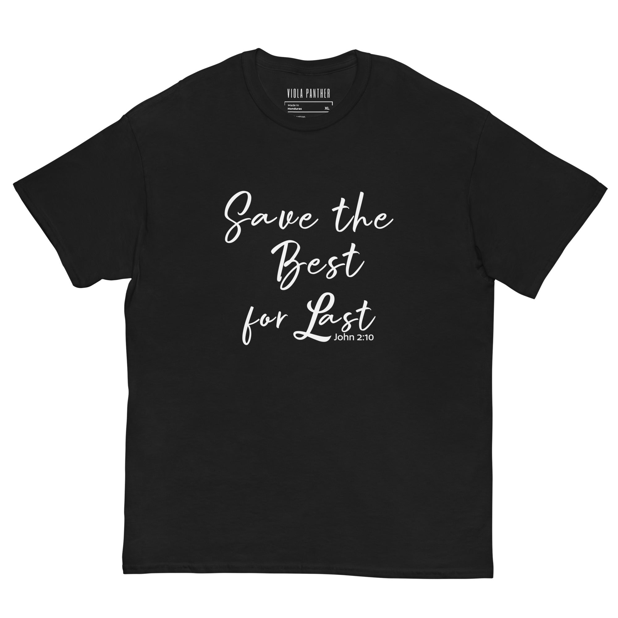 Black T-Shirt: Save the Best for Last, John 2:10. Christian Apparel.