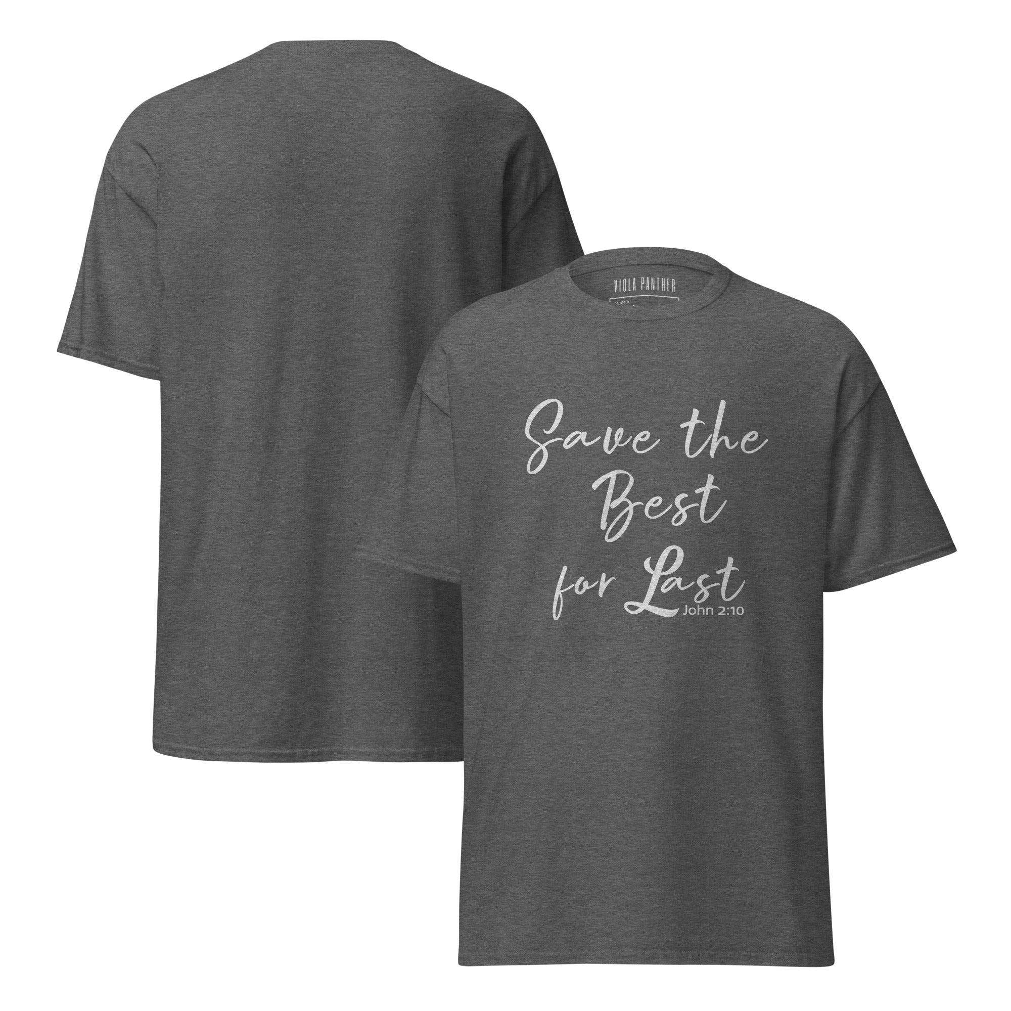 Main Street Collective "Save the Best for Last" Gray Christian T-Shirt. Religious Apparel, Faith Tee.