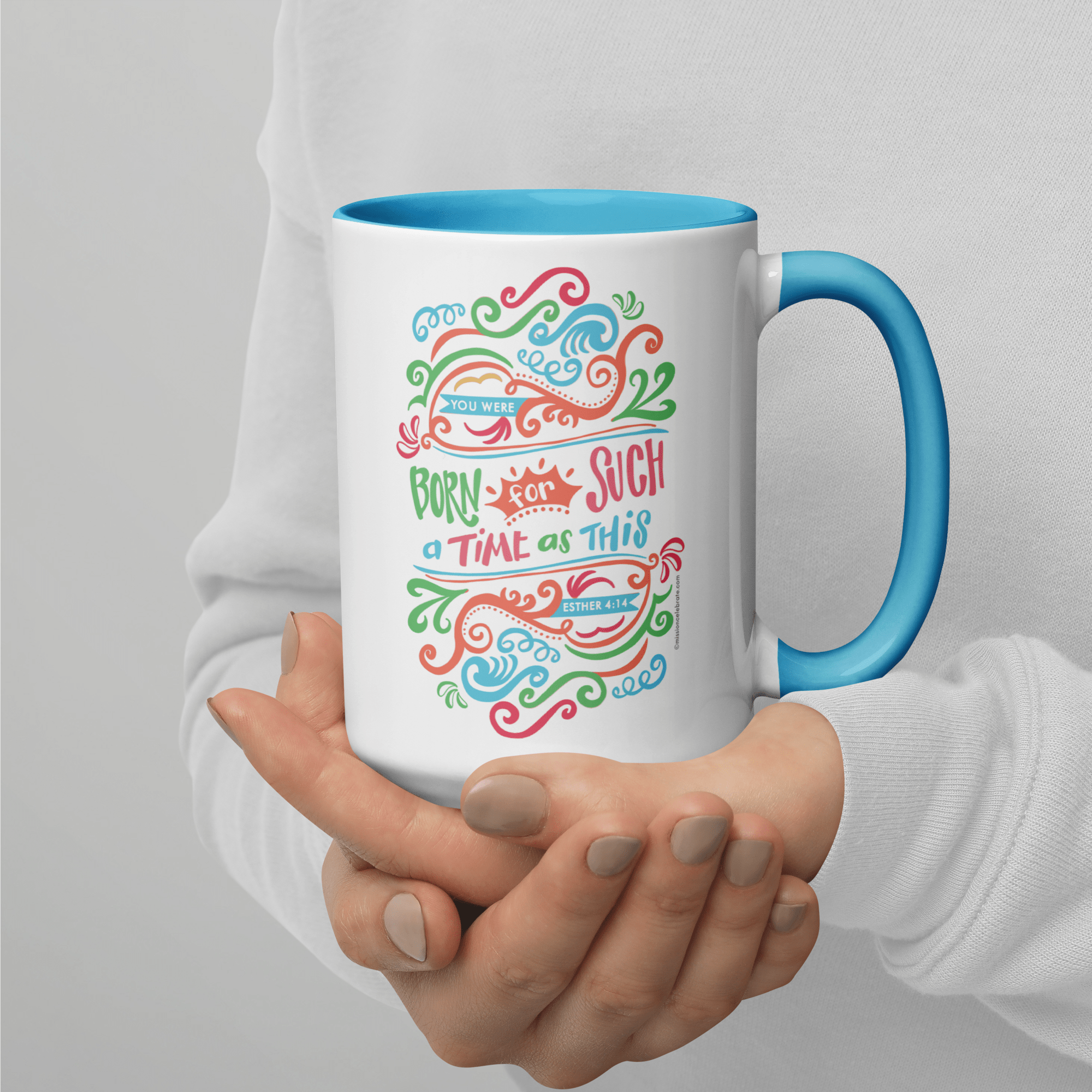 You Were Born For Such A Time As This Esther 4:14 Art Ceramic Mug (11oz or 15oz with blue accents - rim, inside, handle)