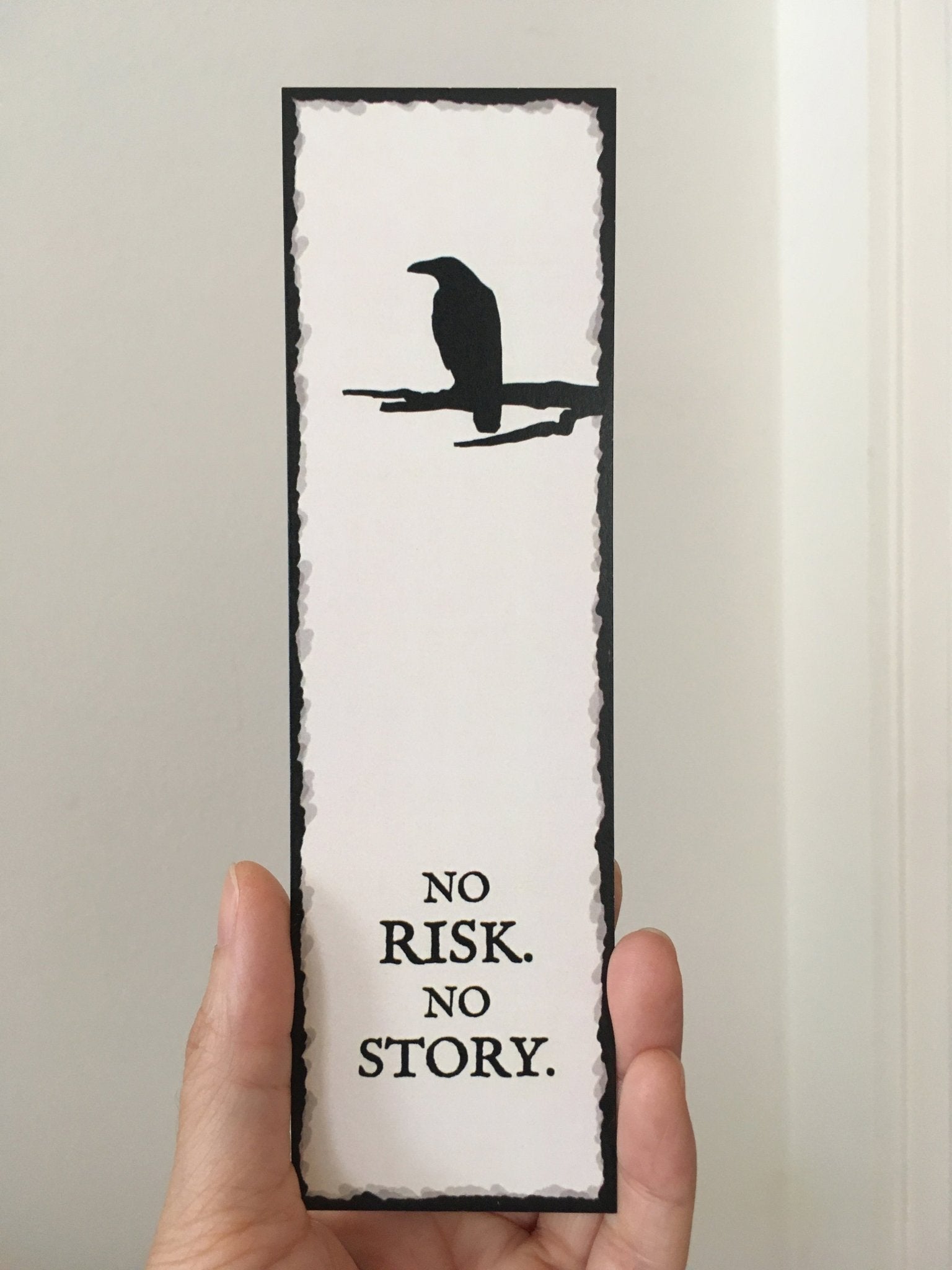“No Risk. No Story.” Raven Inspirational Bookmark